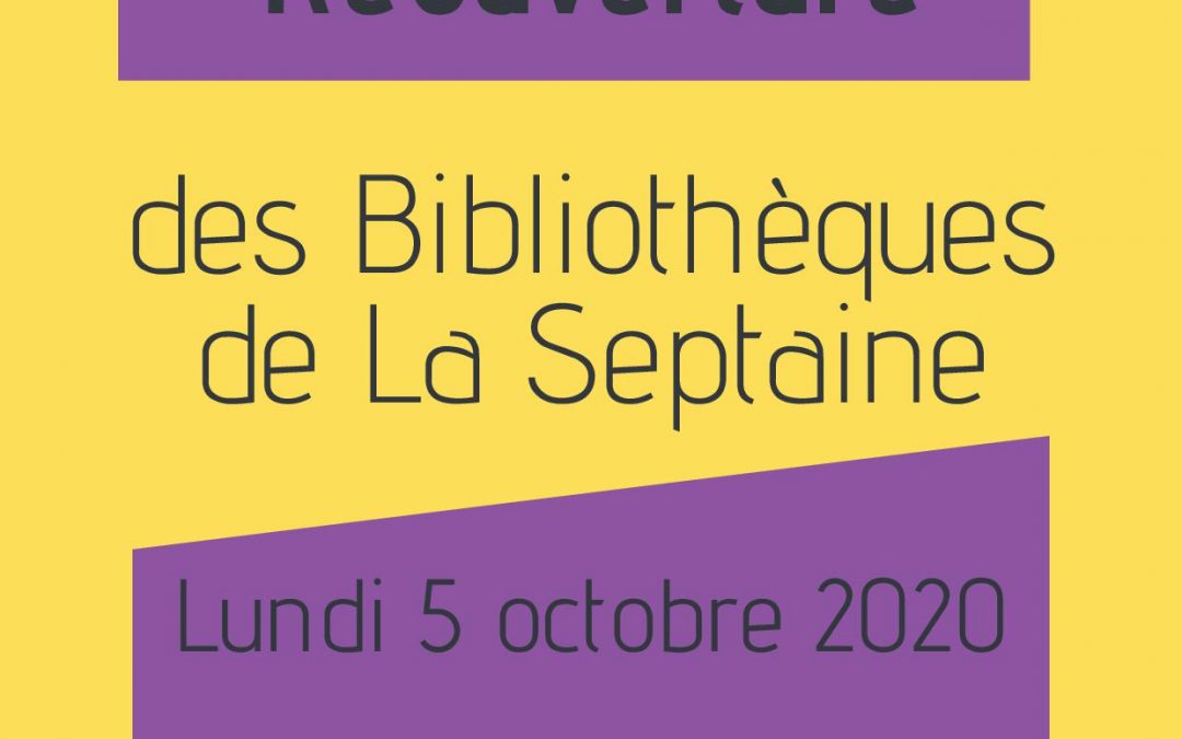 Réouverture des bibliothèques de La Septaine