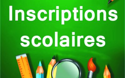 INSCRIPTIONS SCOLAIRES – RENTRÉE 2026-2027